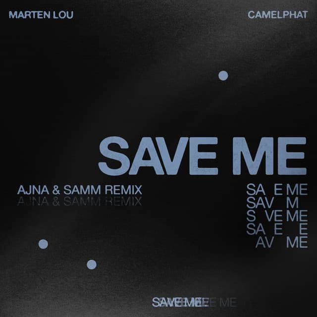 marten lou & camelphat - save me (ajna (be) & samm (be) remix) cover