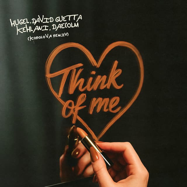 david guetta & hugel & kehlani & daecolm - think of me (korolova remix) cover