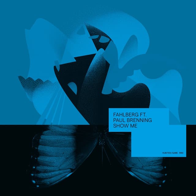 fahlberg & paul brenning - show me (hunter/game remix) cover