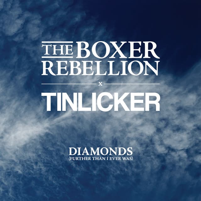 the boxer rebellion & tinlicker - diamonds (further than i ever was) cover