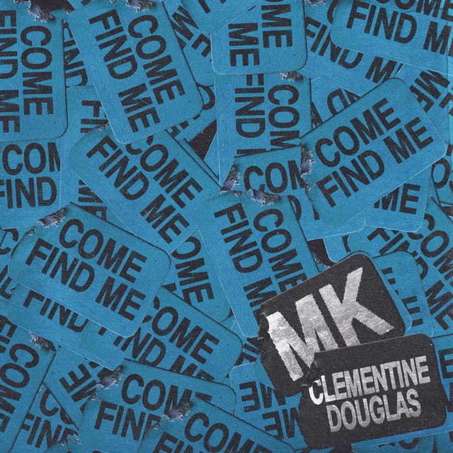 mk & clementine douglas - come find me cover
