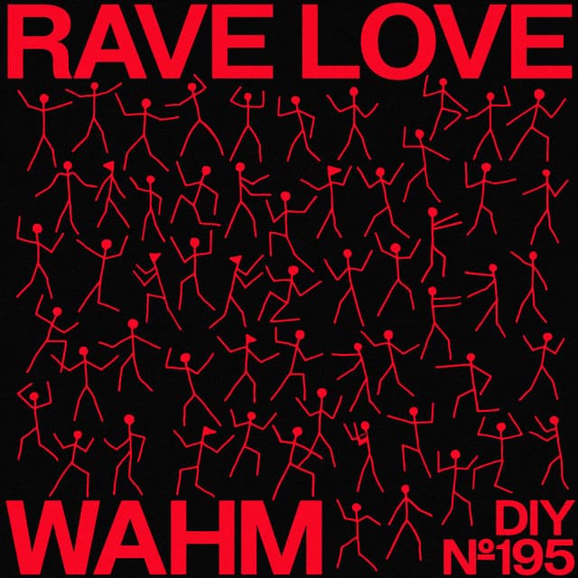 wahm - rave love cover