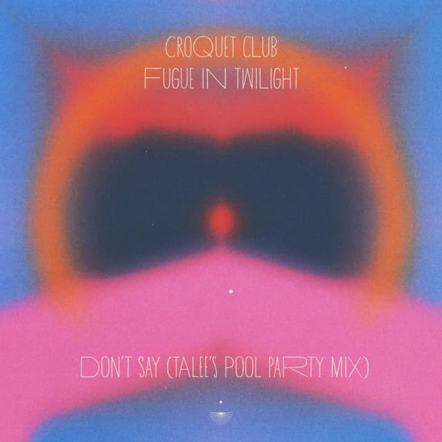 Don't Say (Talee's Pool Party Mix)