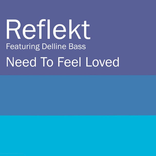 reflekt ft. delline bass - need to feel loved (rinzen & bhadra rework) cover