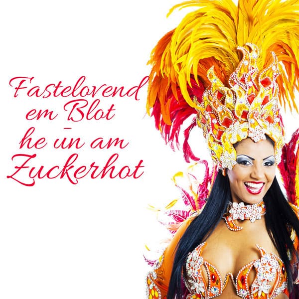 Fastelovend em Blot - he un am Zuckerhot