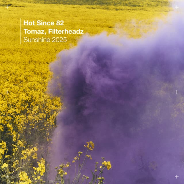 hot since 82 & tomaz vs. filterheadz - sunshine 2025 cover