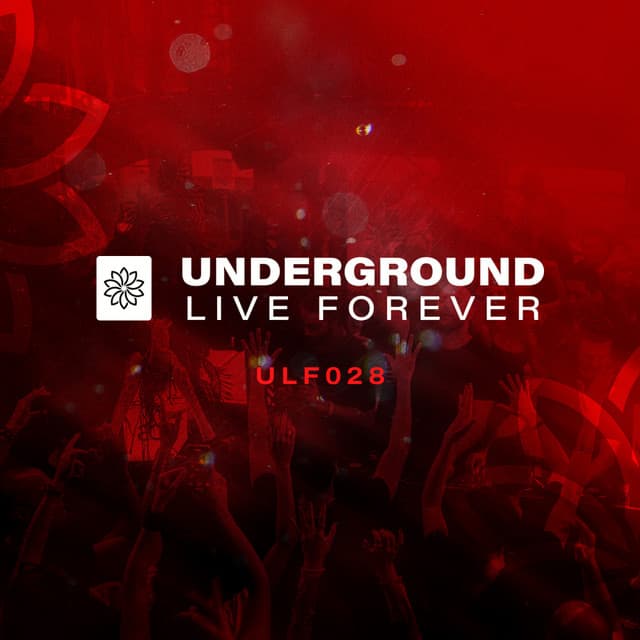 Underground Live Forever - Episode 028