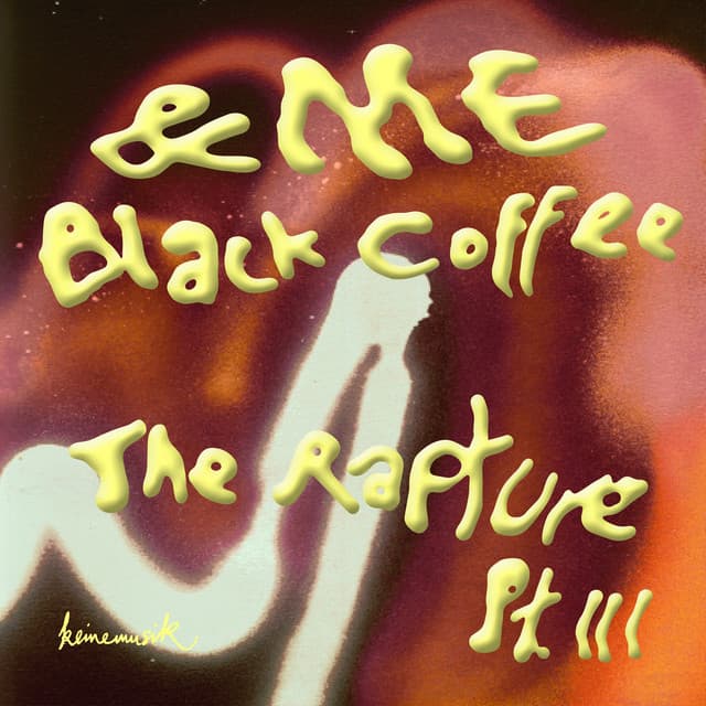 &me & black coffee - the rapture pt.iii cover