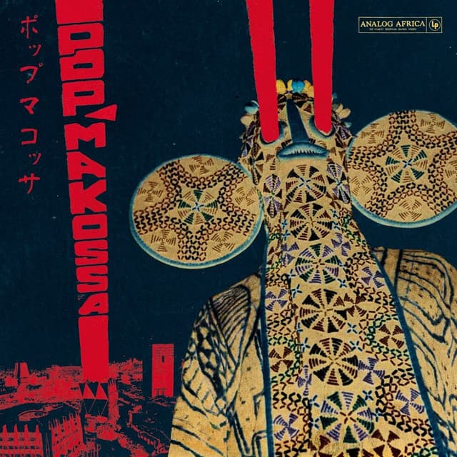 Pop Makossa: The Invasive Dance Beat of Cameroon 1976-1984 (Analog Africa No. 23)