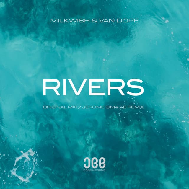 milkwish & van dope - rivers (jerome isma-ae remix) cover