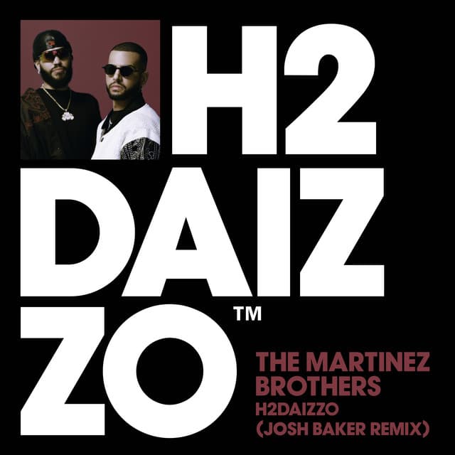 the martinez brothers - h2daizzo (josh baker remix) cover