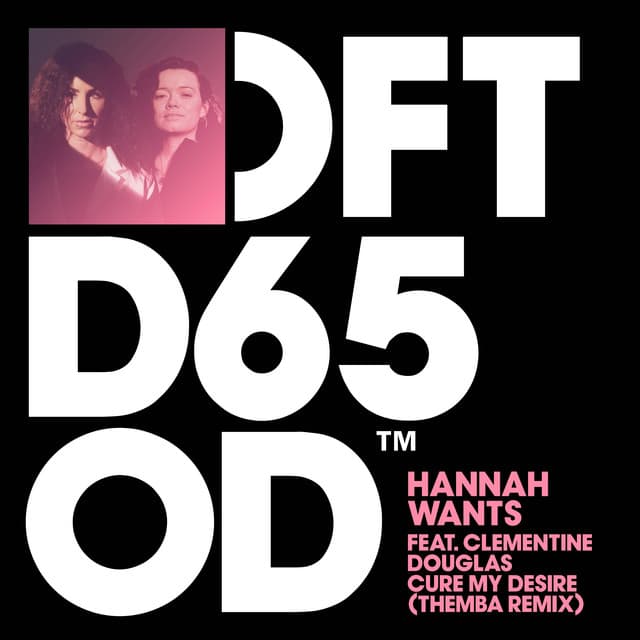 hannah wants ft. clementine douglas - cure my desire cover