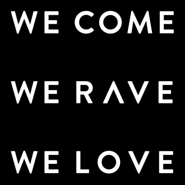 We Come, We Rave, We Love cover