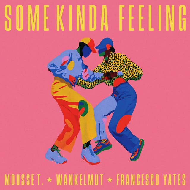 Some Kinda Feeling