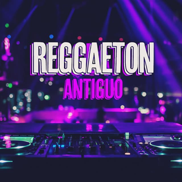 Reggaeton Antiguo