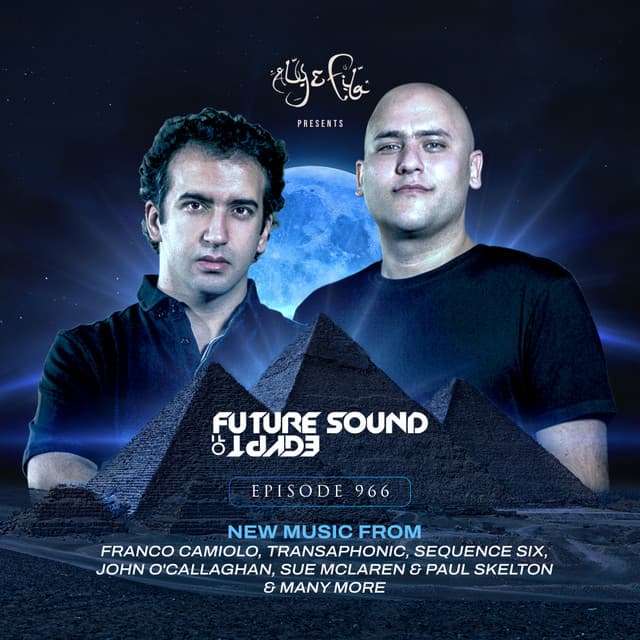 FSOE 966 - Future Sound Of Egypt Episode 966