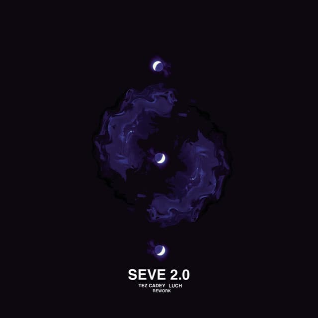 tez cadey - seve 2.0 (luch rework) cover