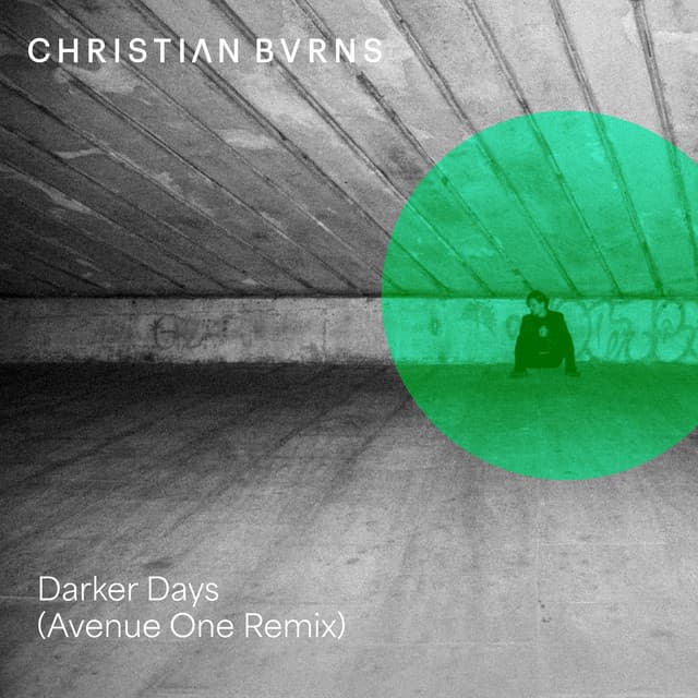 christian burns - darker days (avenue one remix) cover