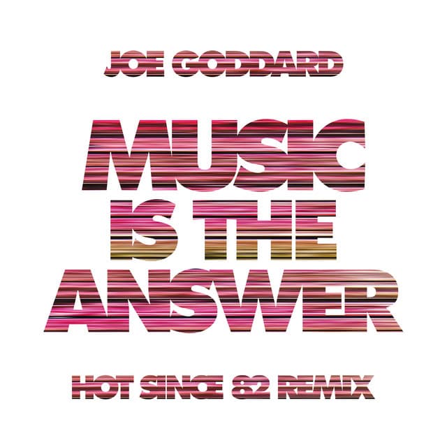 joe goddard - music is the answer (hot since 82 remix) cover