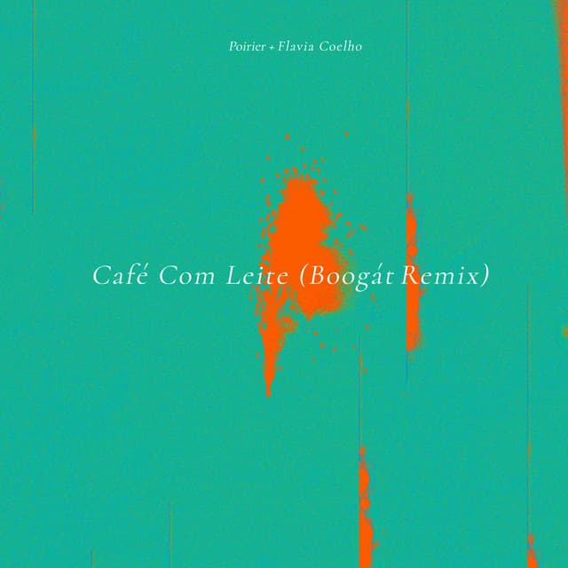Café Com Leite (Boogát Remix)