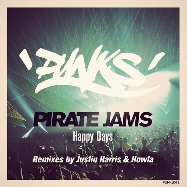pirate jams - happy days (eric prydz private booty) cover