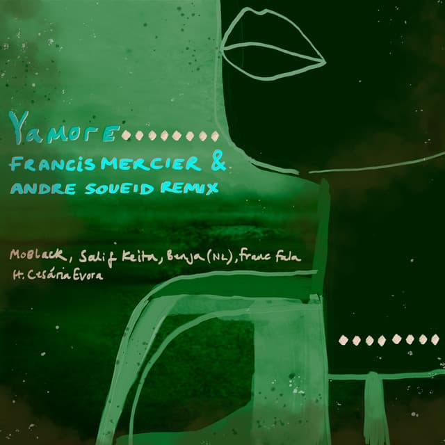 Yamore (Francis Mercier & André Soueid Remix)