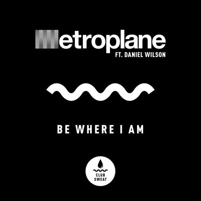 metroplane ft. daniel wilson - be where i am cover