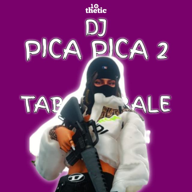 DJ Pica Pica 2 X Tabola Bale