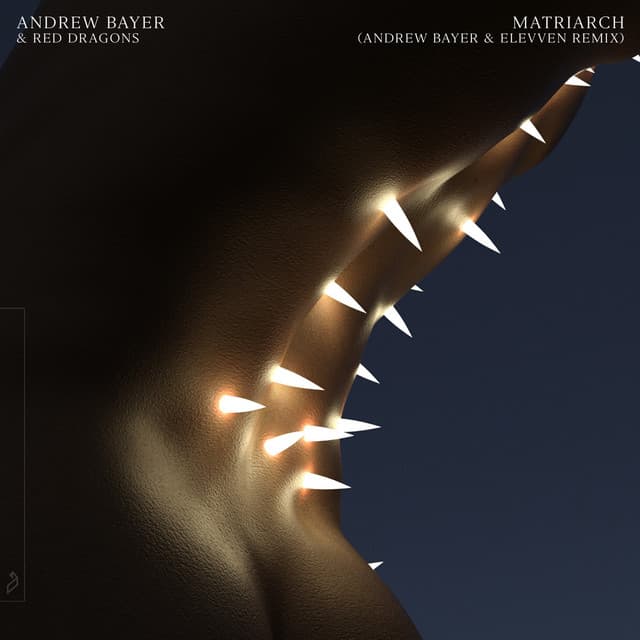 andrew bayer & red dragons - matriarch (andrew bayer & elevven remix) cover