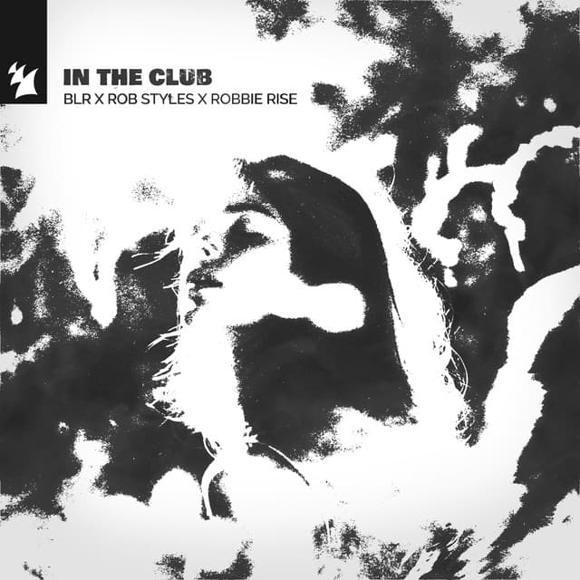 blr & rob styles & robbie rise - in the club cover