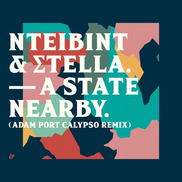 nteibint & stella - a state nearby (adam port calypso remix) cover