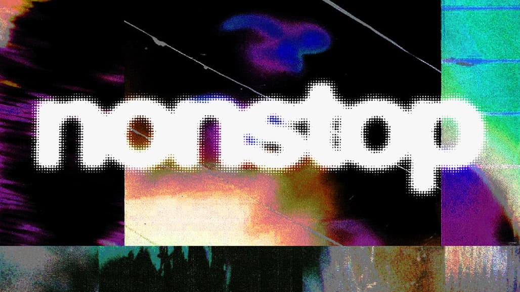 Nonstop: adobeprincess, Batu, Ben UFO, Emsho, Matas, Ogazón
