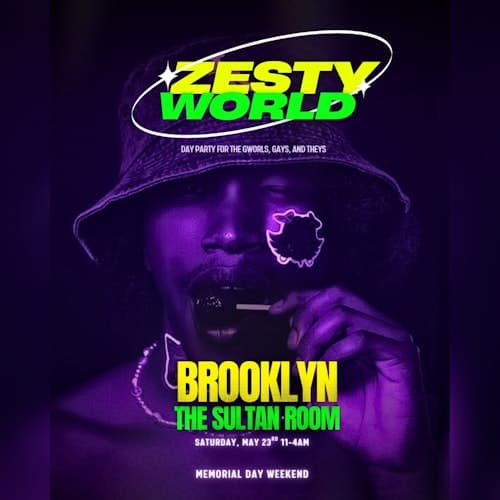 ZESTYWORLD: Memorial Day Weekend Party for the Gworls, Gays, and Theys