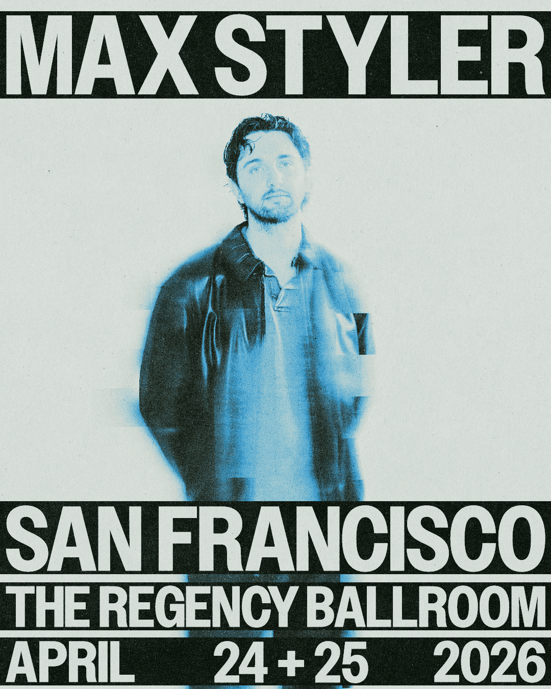 Max Styler - 2nd Show Added