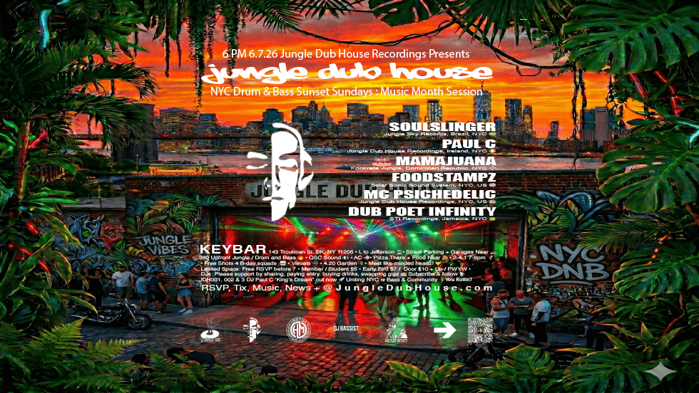 JUNGLE DUB HOUSE: NYC Drum & Bass Sunset Sundays