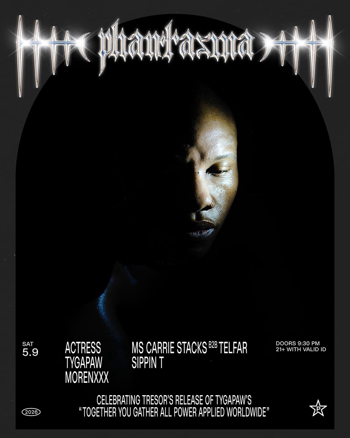 Phantasma: Actress, TYGAPAW, MORENXXX + Ms Carrie Stacks b2b Telfar, Sippin T