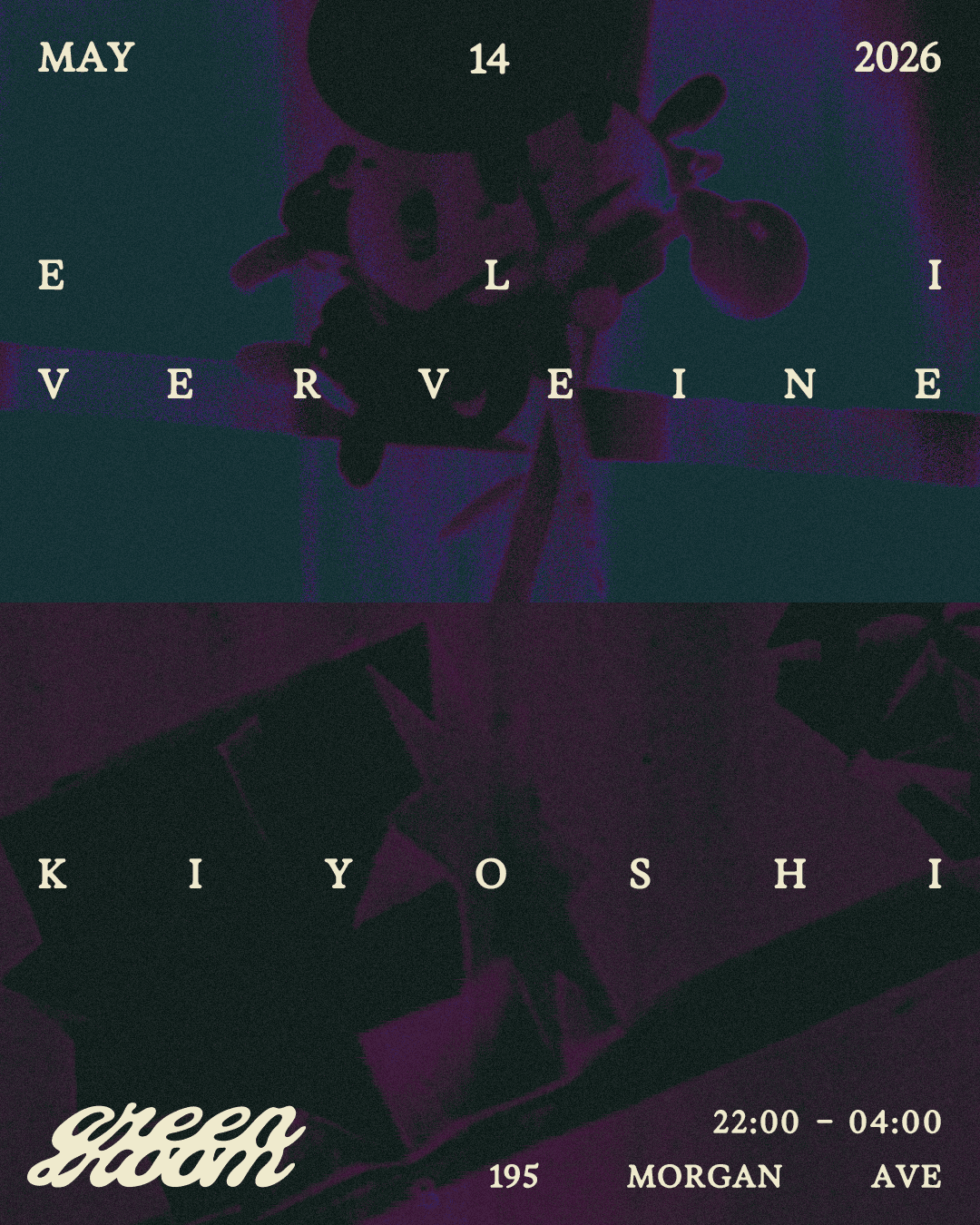Green Room presents Eli Verveine & Kiyoshi