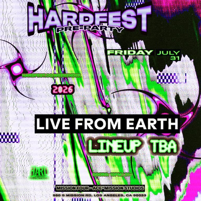 Friday HARDfest Pre-Party (Live From Earth: lineup tba)