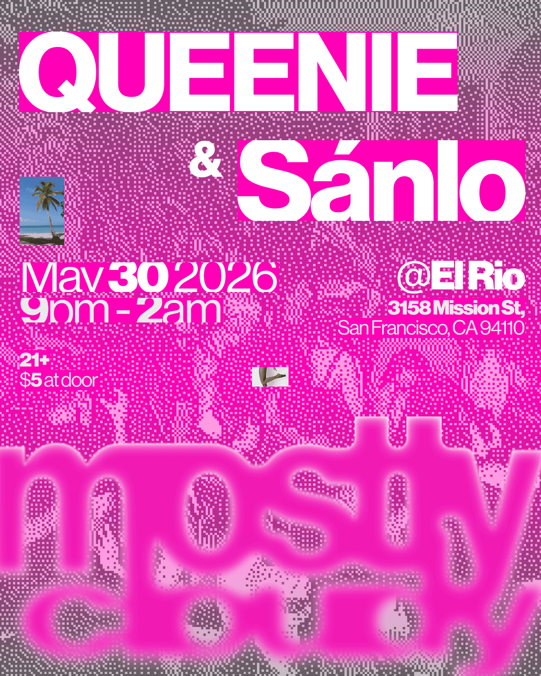 Mostly Cloudy: QUEENIE + Sánlo All Night