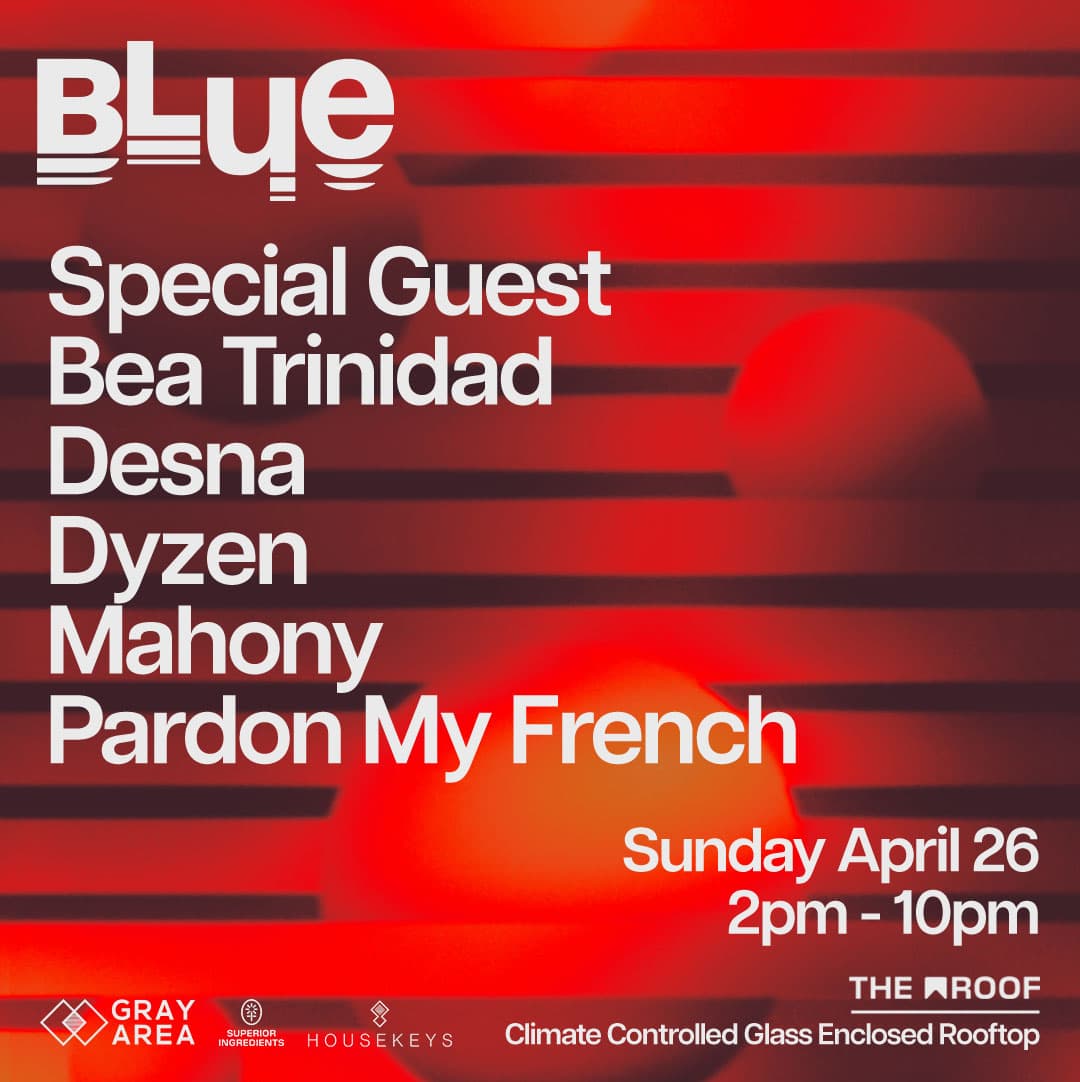 BLUE: Special Guest with Dyzen, DESNA, & More
