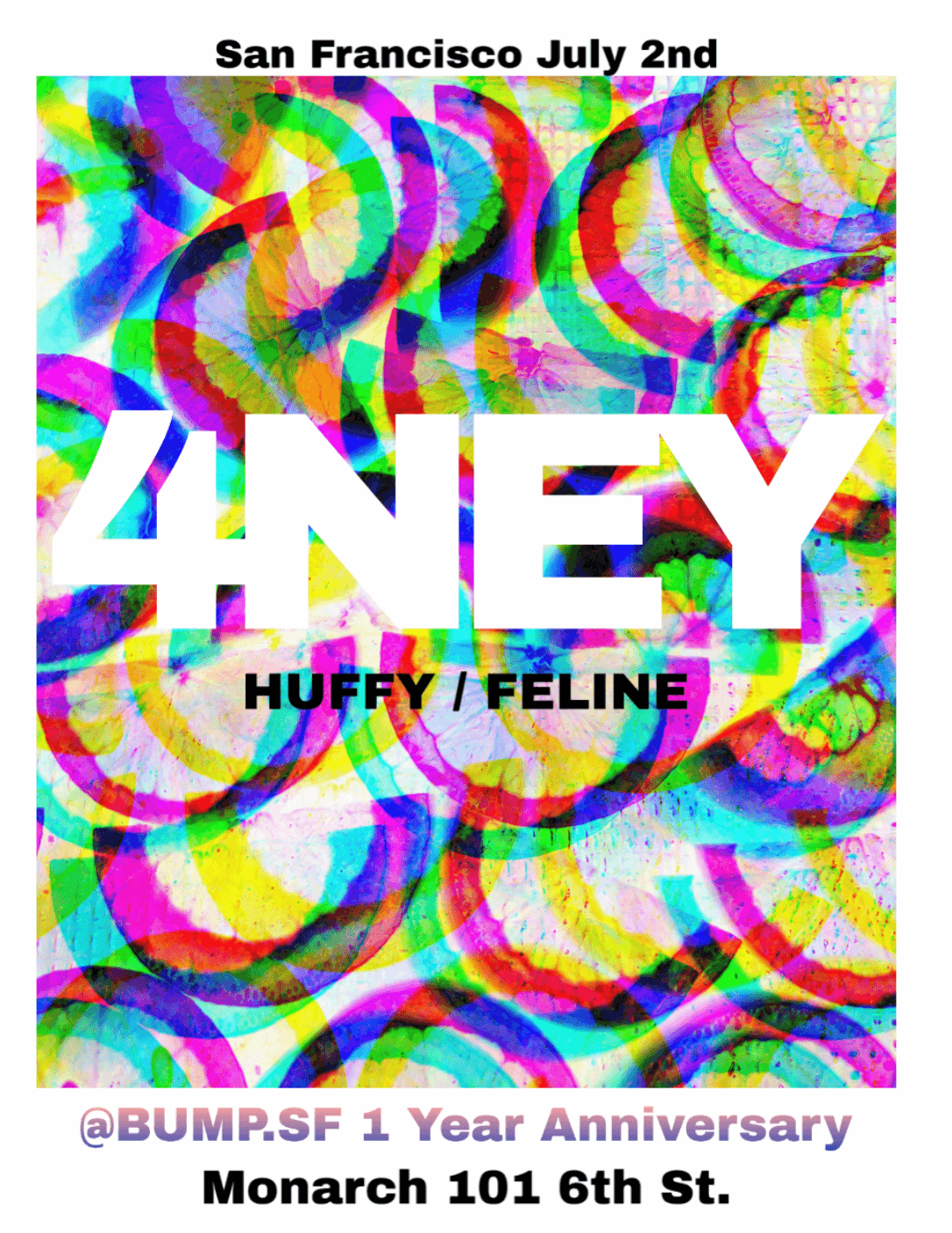 4NEY (Bump 1 Year Party)