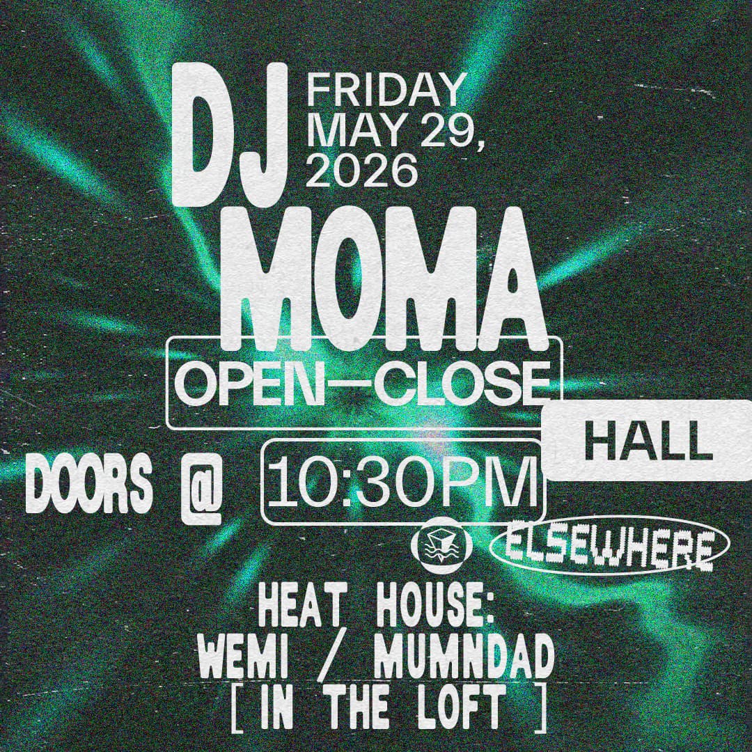 DJ Moma (Open to Close), Heat House: WEMI, mumndad 