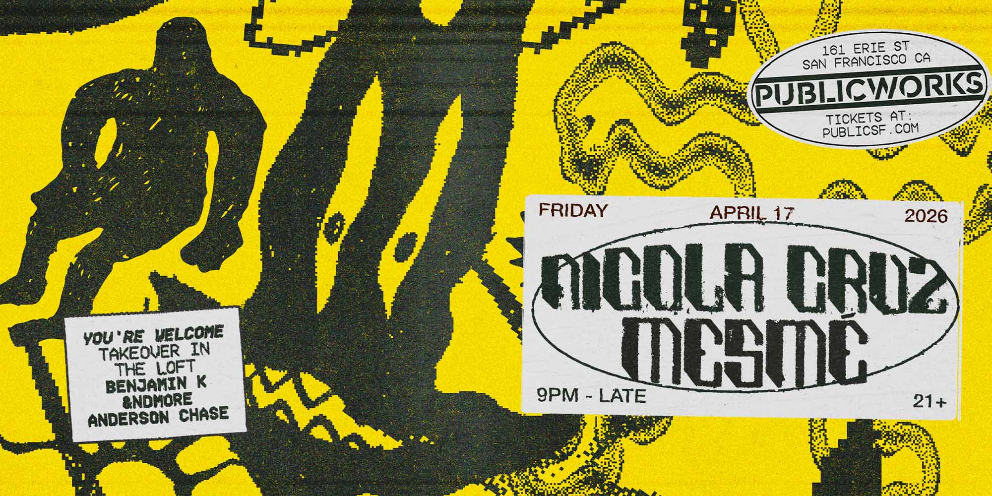 Nicola Cruz + Mesmé with You're Welcome in the Loft presented by Public Works
