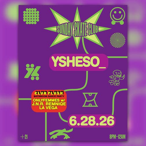 Sunday Skate Club feat. ysheso__ - Club Flush: OnlyFemmes (J.N.R., Remniqe, La Vega) (skate)