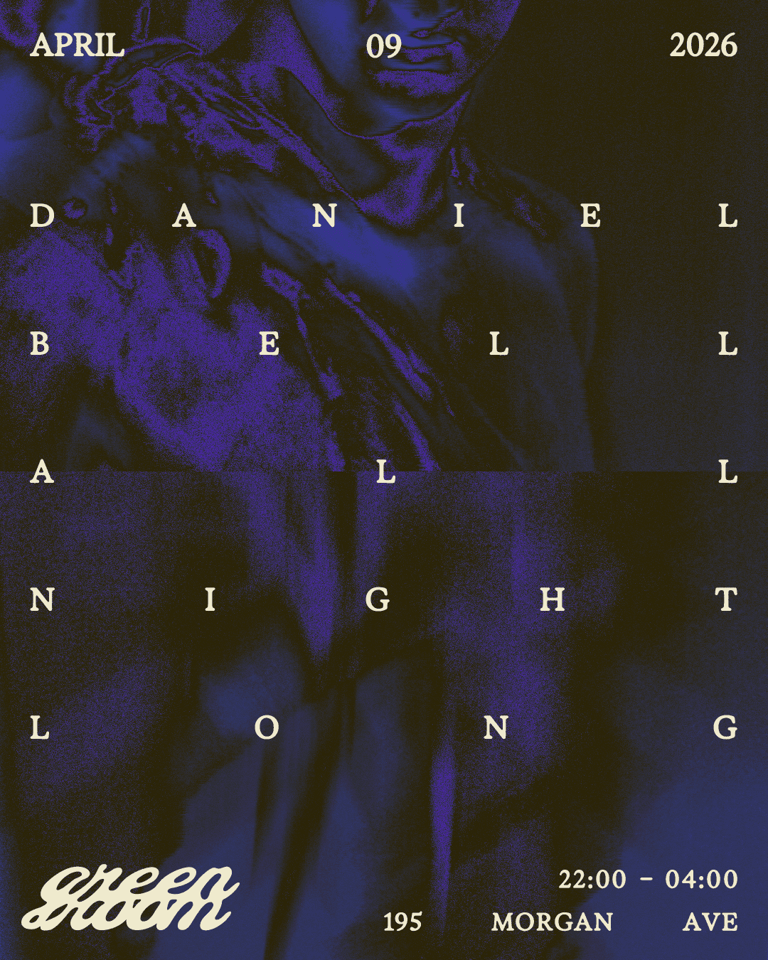 Green Room presents Daniel Bell All Night Long