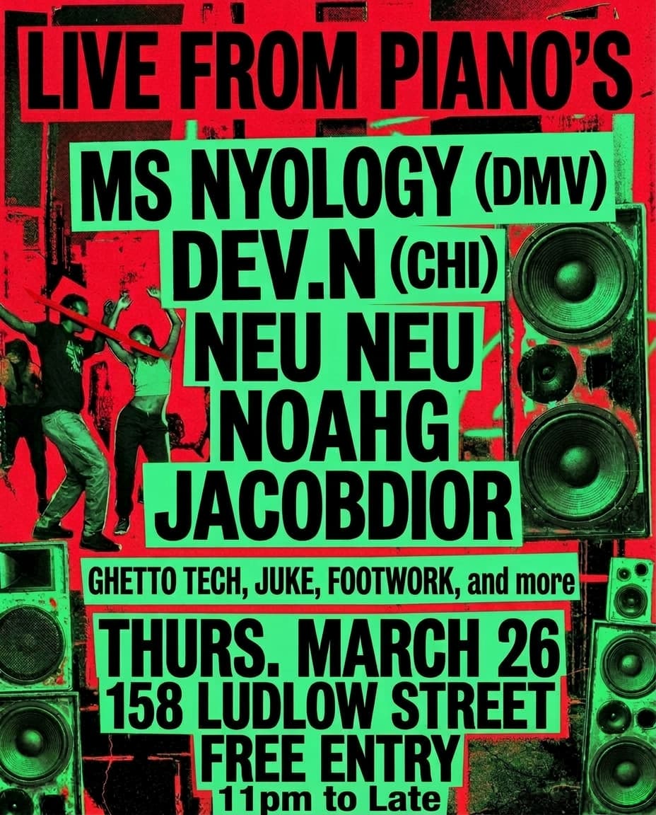 Ms Nyology (DMV), Dev.N (CHI), Neu Neu, Jacob Dior, Noah G