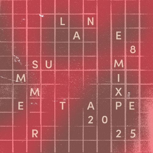 Lane 8 - Summer 2025 Mixtape