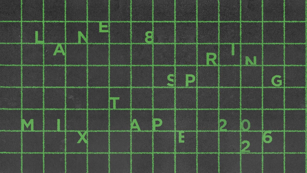 Lane 8 - Spring 2026 Mixtape 2026-03-03