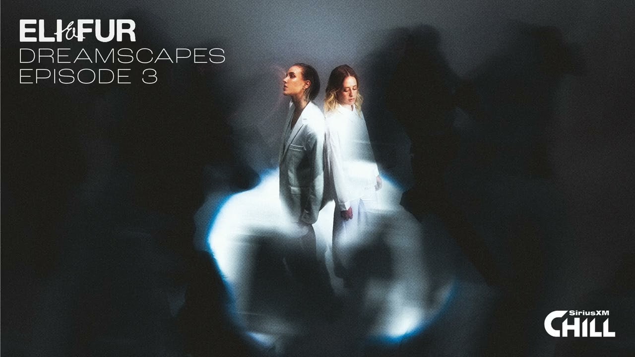 Eli & Fur - Dreamscapes 003 2024-10-10