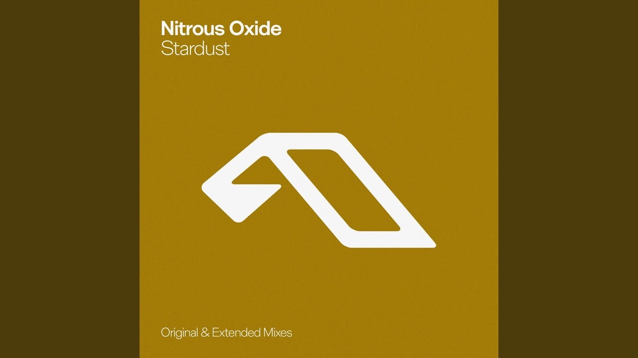Nitrous Oxide - Stardust [ANJUNABEATS]